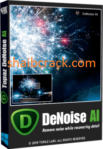Topaz DeNoise AI Crack 3.6.2 & Product Key Download 2022