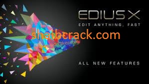 Edius Pro 10.21.8064 Crack + Serial Key Free Download 2022
