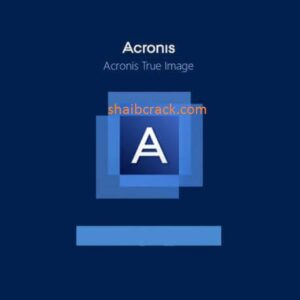 Acronis True Image 2022 Crack 25.10.1 With Keygen Free Download 2022