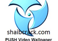 PUSH Video Wallpaper Crack